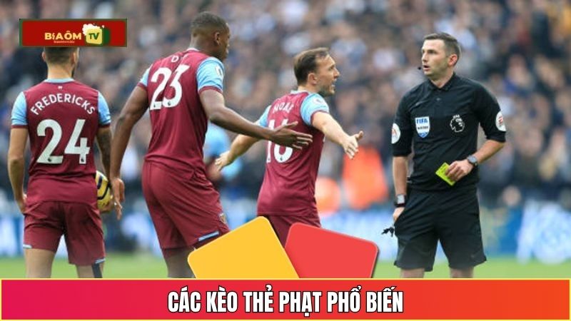 Các kèo thẻ phạt phổ biến