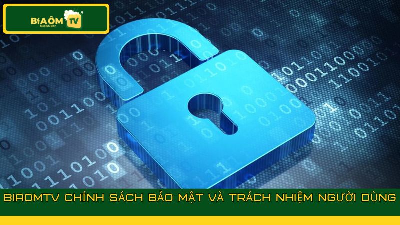 Giới thiệu về chính sách bảo mật tại biaomtv